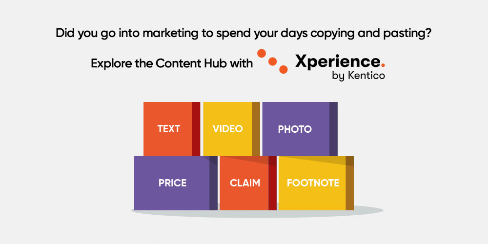 The advantages of content hub in Xperience by Kentico – work faster, create content hubs, upgrade all your digital channel at once