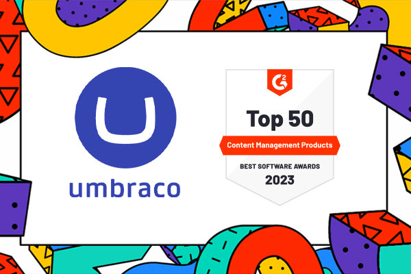 Umbraco highlighter by G2 Software Awards 2023 in TOP 50 Content Management Products category