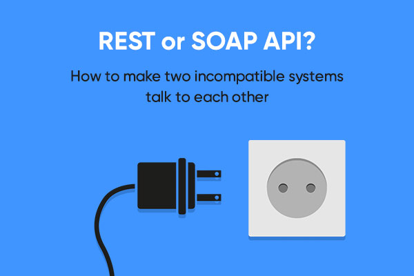 REST or SOAP API – which is best? Ask ADHD Interactive software development agency for their digital consulting