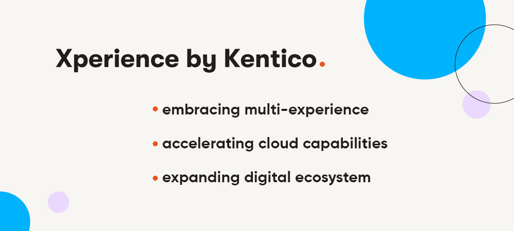 Xperience by Kentico new DXP – what can you expect from the upcoming platform