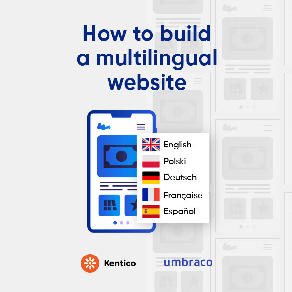 Developing multilingual websites with Kentico or Umbraco